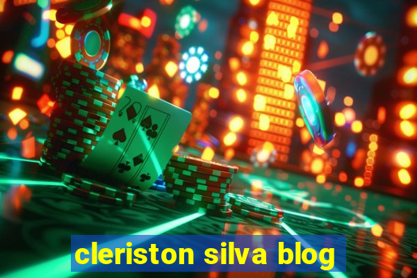 cleriston silva blog